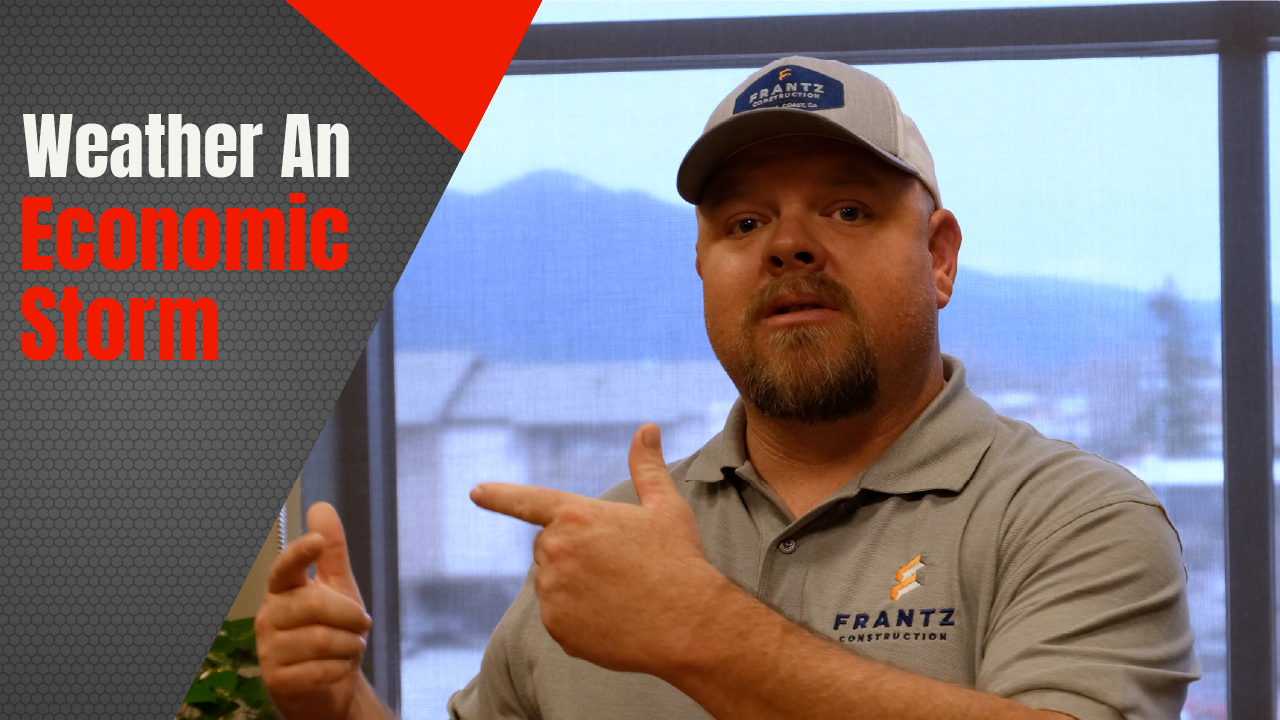 Weather an Economic Storm